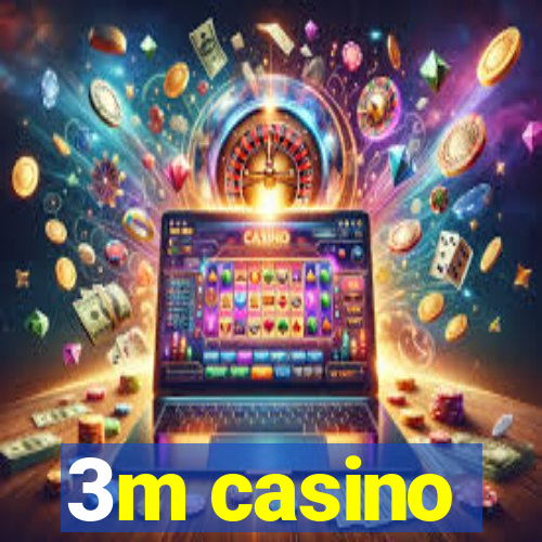 3m casino